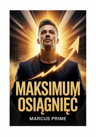 Maksimum osiągnięć Marcus Prime - okladka książki