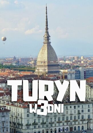 Turyn w 3 dni Jakub Strzelecki - okladka książki