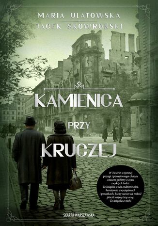 Kamienica przy Kruczej Maria Ulatowska, Jacek Skowroński - okladka książki