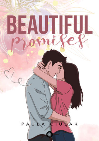 Beautiful Promises Paula Ciulak - okladka książki