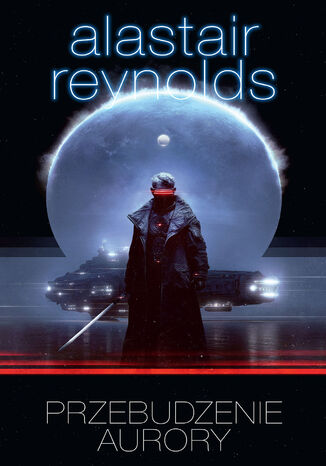 Przebudzenie Aurory Alastair Reynolds - okladka książki