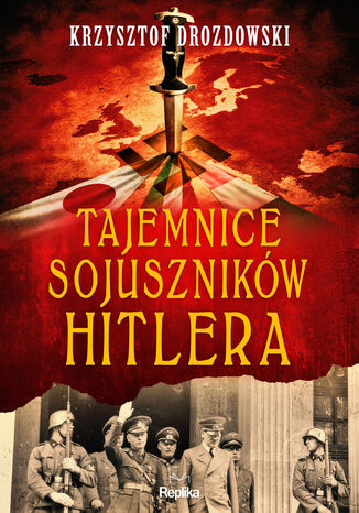 Tajemnice sojuszników Hitlera Krzysztof Drozdowski - okladka książki