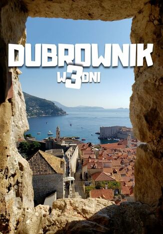 Dubrownik w 3 dni Jakub Strzelecki - okladka książki