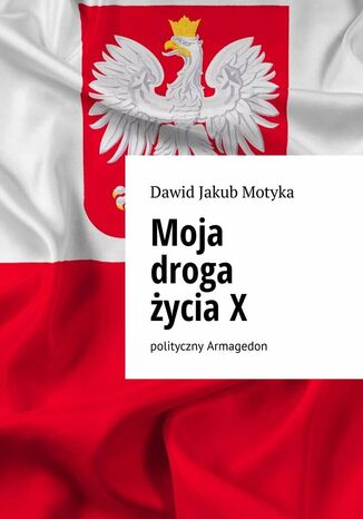 Moja droga życia X Dawid Motyka - okladka książki