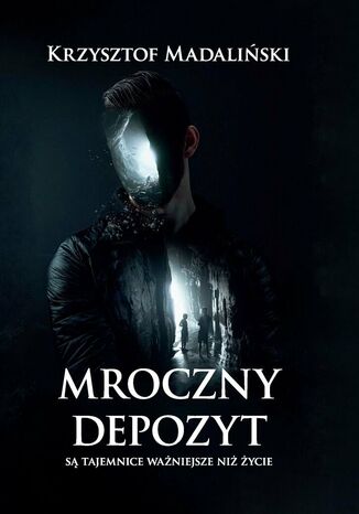 Mroczny Depozyt Krzysztof Madaliński - okladka książki