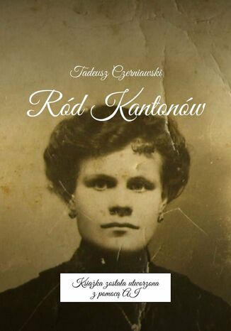 Ród Kantonów Tadeusz Czerniawski - okladka książki