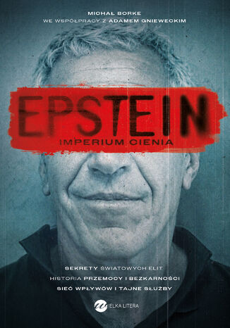 Epstein. Imperium cienia Michał Borke, Adam Gniewecki - okladka książki