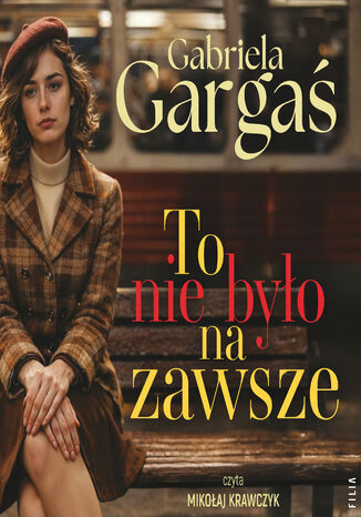 To nie było na zawsze Gabriela Gargaś - audiobook MP3