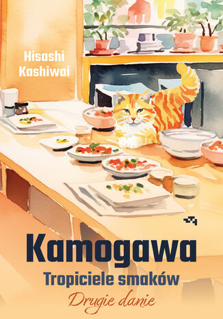 Kamogawa. Tropiciele smaków Hisashi Kashiwai - okladka książki