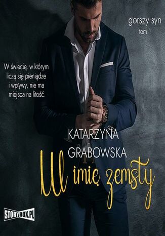 Gorszy syn. Tom 1. W imię zemsty Katarzyna Grabowska - okladka książki