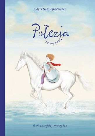 Połezja. O niezwykłej mocy łez Judyta Nadziejko-Walter - okladka książki