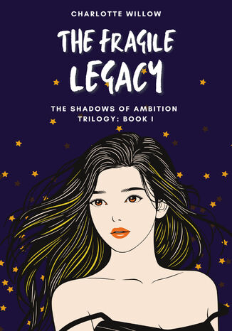 The Fragile Legacy Charlotte Willow - okladka książki