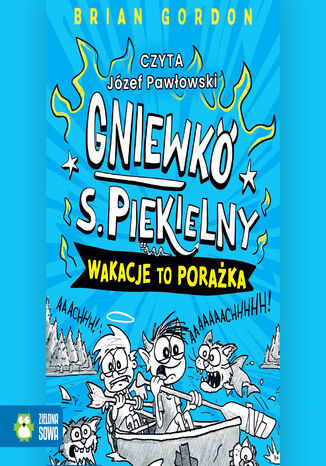 Gniewko S. Piekielny. Wakacje to porażka Brian Gordon - okladka książki