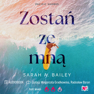 Zostań ze mną. Pacific Shores. Tom 1 Sarah A. Bailey - audiobook MP3