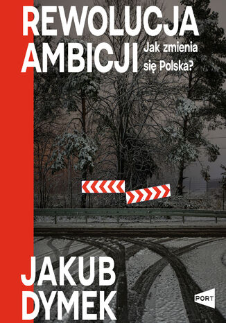 Rewolucja ambicji. Jak zmienia się Polska Jakub Dymek - audiobook MP3