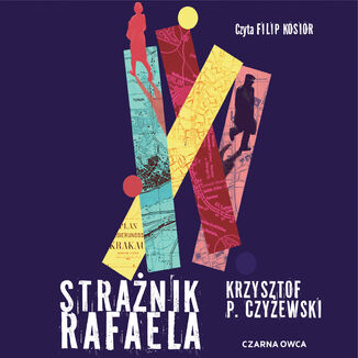 Strażnik Rafaela Krzysztof P. Czyżewski - audiobook MP3