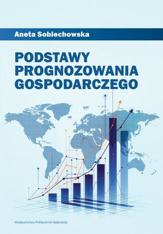 Podstawy prognozowania gospodarczego Aneta Sobiechowska - okladka książki