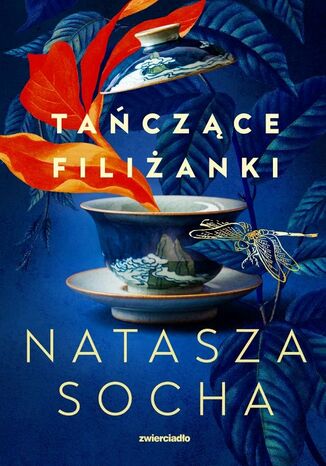 Tańczące filiżanki Natasza Socha - okladka książki
