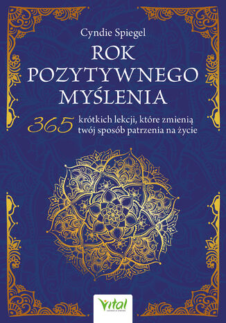 Rok pozytywnego myślenia Cyndie Spiegel - okladka książki