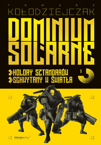 Dominium Solarne. Tom 1 Tomasz Kołodziejczak - okladka książki