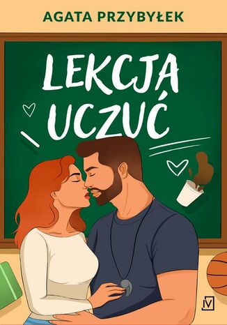 Lekcja uczuć Agata Przybyłek - okladka książki