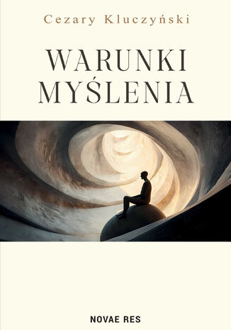 Warunki myślenia Cezary Kluczyński - okladka książki