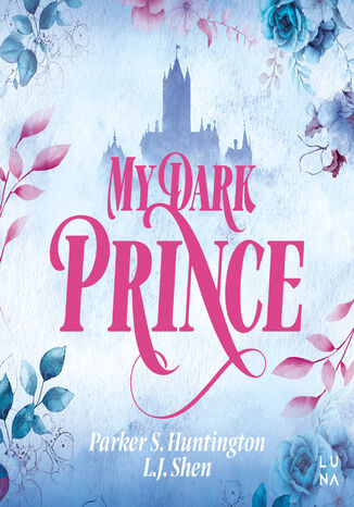 Dark Prince Road (#3). My Dark Prince L.J. Shen, Parker S. Huntington - audiobook MP3