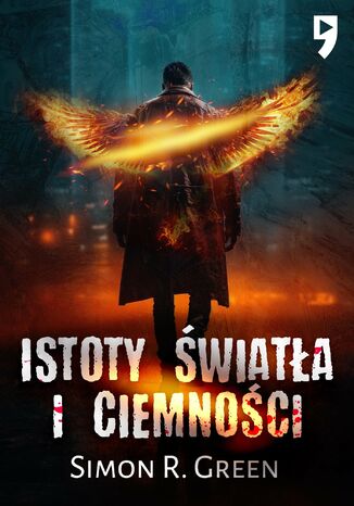 Istoty światła i ciemności. Tom 2 Simon R. Green - okladka książki