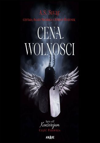 Cena wolności. Spin off Konsorcjum. Część pierwsza A.S. Sivar - audiobook MP3