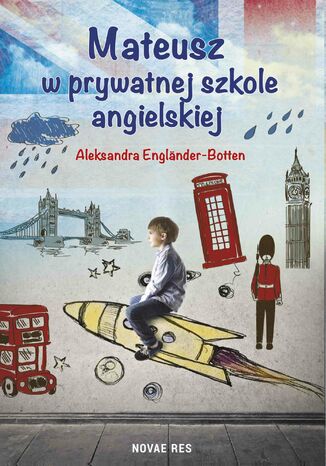Mateusz w prywatnej szkole angielskiej Aleksandra Englander-Botten - okladka książki