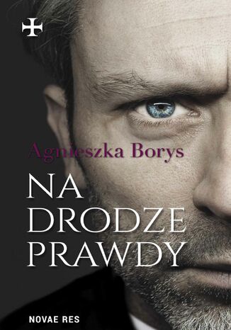 Na drodze prawdy Agnieszka Borys - okladka książki