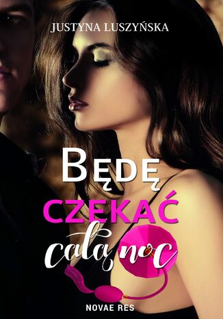 Będę czekać całą noc Justyna Luszyńska - audiobook MP3