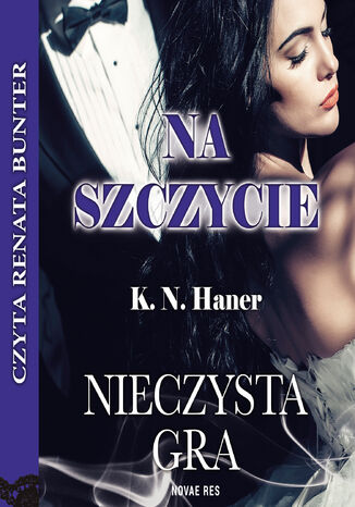 Na szczycie. Nieczysta gra K.N. Haner - audiobook MP3