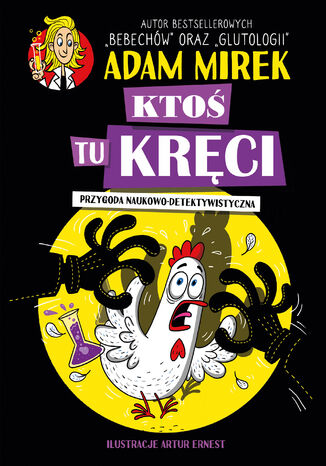 Ktoś tu kręci. Przygoda naukowo-detektywistyczna Adam Mirek - okladka książki