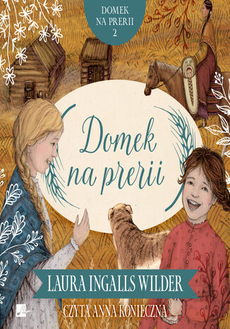 Domek na prerii (#2). Domek na prerii Laura Ingalls Wilder - okladka książki