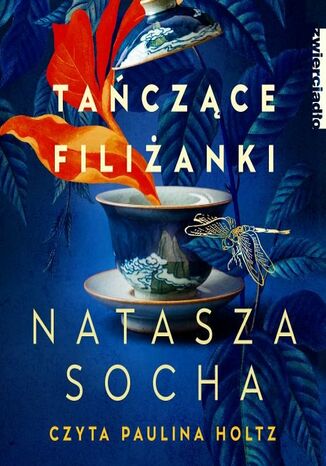Tańczące filiżanki Natasza Socha - okladka książki