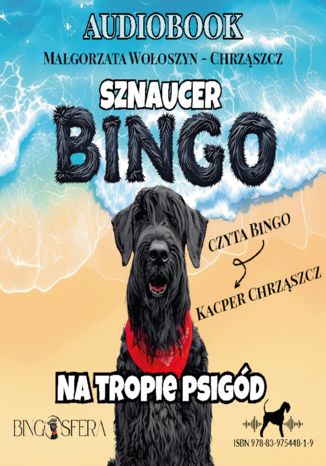 Sznaucer Bingo na tropie psigód Małgorzata Wołoszyn-Chrząszcz - okladka książki