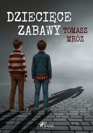 Dziecięce zabawy (#1) Tomasz Mróz - okladka książki