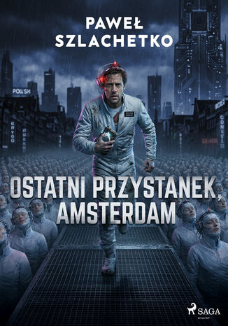 Ostatni przystanek, Amsterdam Paweł Szlachetko - okladka książki