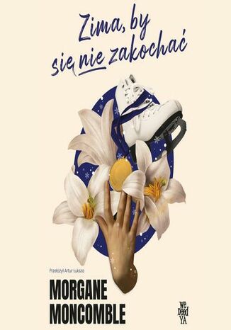 Zima, by się nie zakochać Morgane Moncomble - audiobook MP3