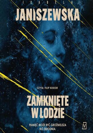 Zamknięte w lodzie Izabela Janiszewska - audiobook MP3