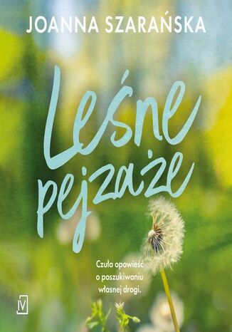 Leśne pejzaże Joanna Szarańska - audiobook MP3