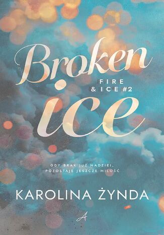 Broken ice Karolina Żynda - okladka książki