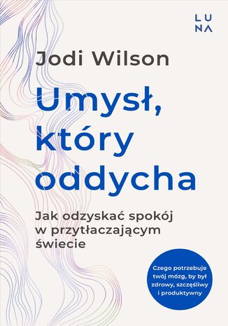 Umysł, który oddycha Jodi Wilson - okladka książki