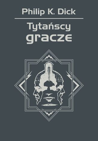Tytańscy gracze Philip K. Dick - okladka książki