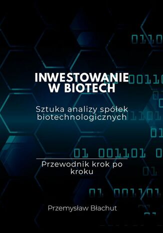 Inwestowanie w Biotech Przemysław Błachut - okladka książki