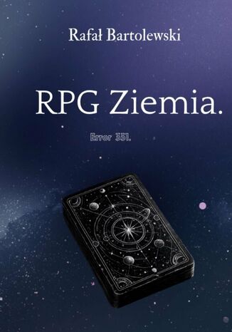 RPG Ziemia. Error 351 Rafał Bartolewski - okladka książki