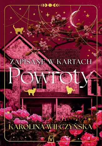 Zapisane w kartach. Powroty Karolina Wilczyńska - okladka książki