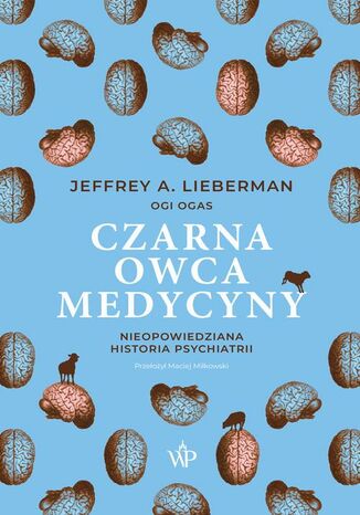 Czarna owca medycyny Jeffrey A. Lieberman - okladka książki