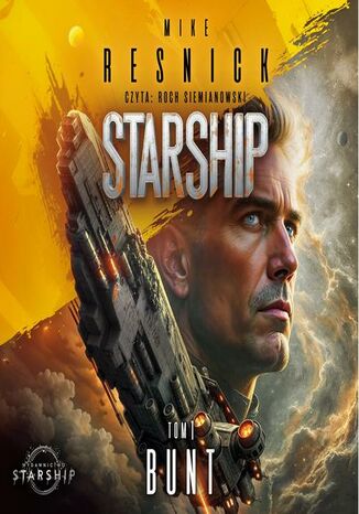 Starship. Tom 1. Bunt Mike Resnick - okladka książki